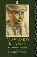 Maynard Keynes: An Economist's Biography