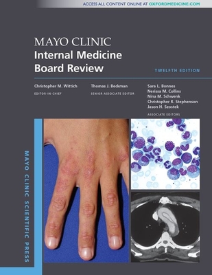 Mayo Clinic Internal Medicine Board Review - Wittich, Christopher M, Prof., MD, Pharmd