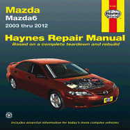 Mazda6 2003 Thru 2012: 2003 Thru 2012