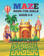 Maze Book for Girls Ages 4-8: This Fun And Brain Maze Book For Kids activity.