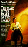 Maze in the Heart of the Castle - Gilman, Dorothy