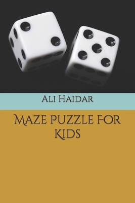 Maze Puzzle For Kids - Saba, Noor (Contributions by), and Haidar, Ali