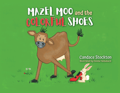 Mazel Moo and the Colorful Shoes