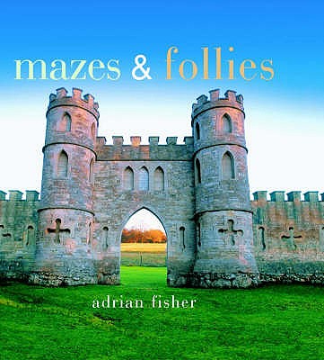 Mazes and Follies - Fisher, Ian