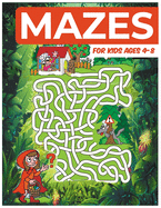 Mazes For Kids Ages 4-8: Challenging Mazes for Kids