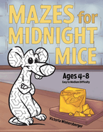 Mazes for Midnight Mice