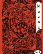 Mazoz 1: New Writing and Arts from Papua New Guinea - Murphy, Greg (Editor)