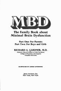 Mbd: The Family Book about Minimal Brain Dysfunction