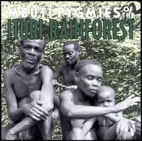 Mbuti Pygmies of the Ituri Rainforest - Various Artists