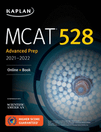 MCAT 528 Advanced Prep 2021-2022: Online + Book