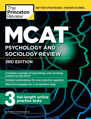MCAT Psychology and Sociology Review, 3rd Edition: Complete Behavioral Sciences Content Review + Practice Tests - The Princeton Review