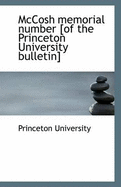 McCosh Memorial Number of the Princeton University Bulletin