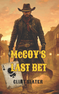 McCoy's Last Bet: A Classic Western Novel