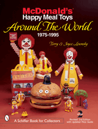 McDonald's(r) Happy Meal(r) Toys Around the World: 1975-1995