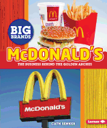 McDonalds The Business Behind the Golden Arches