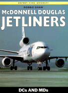 McDonnell Douglas Jetliners: Dcs and MDS