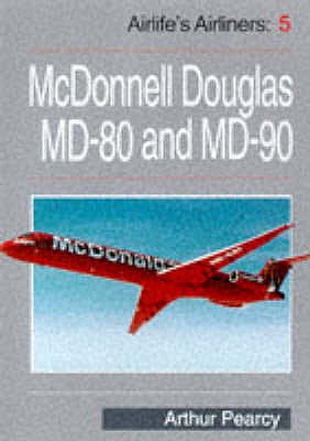 McDonnell Douglas MD-80 & MD-90 - Pearcy, Arthur