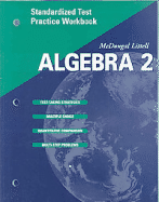 McDougal Littell Algebra 2: Standardized Test Practice Workbook Se