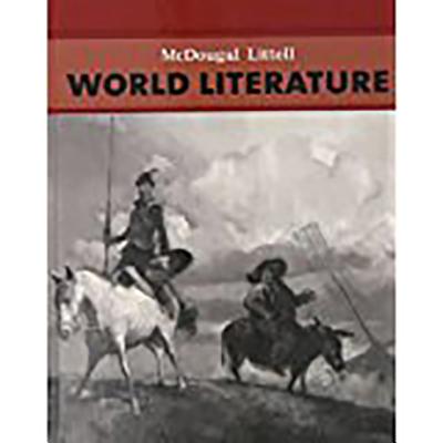 McDougal Littell Literature: Student Edition World Literature 2008 - McDougal Littel (Prepared for publication by)