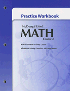 McDougal Littell Math Course 2: Practice Workbook - McDougal Littel (Prepared for publication by)