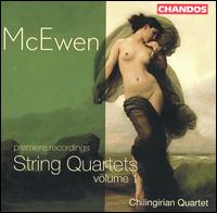 McEwen: String Quartets, Vol. 1 - Chilingirian Quartet