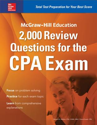 McGraw-Hill Education 2,000 Review Questions for the CPA Exam - Stefano, Denise M, and Surett, Darrel