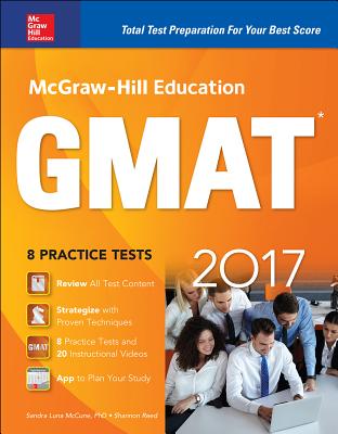 McGraw-Hill Education GMAT - McCune, Sandra Luna, PhD, and Reed, Shannon