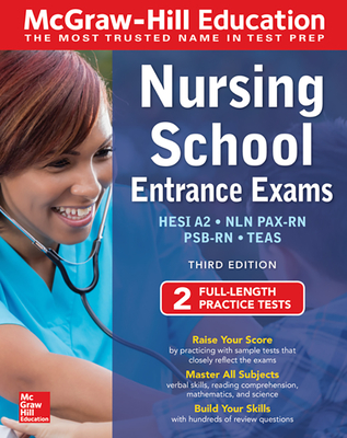 McGraw-Hill Education Nursing School Entrance Exams, Third Edition - Evangelist, Thomas A, and Hanks, Wendy, and Orr, Tamra