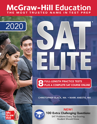 McGraw-Hill Education SAT Elite 2020 - Black, Christopher, and Anestis, Mark