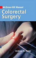 McGraw-Hill Manual: Colorectal Surgery