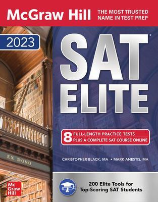 McGraw Hill SAT Elite 2023 - Black, Christopher, and Anestis, Mark