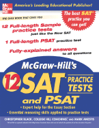 McGraw-Hill's 12 Practice Sats and PSAT