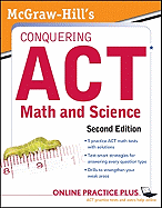 McGraw-Hill's Conquering the ACT Math and Science