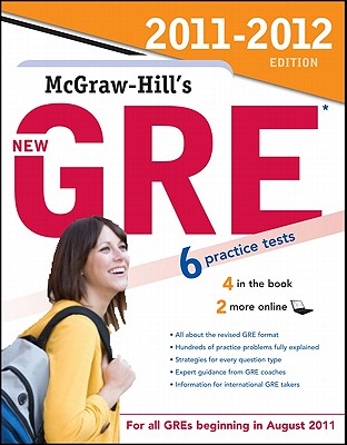 McGraw-Hill's New GRE, 2011-2012 Edition - Dulan, Steven