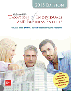 McGraw-Hill's Taxation of Individuals and Business Entities, 2015 Edition with Connect Access Card - Spilker, Brian, and Ayers, Benjamin, and Robinson, John, Professor