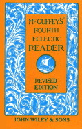 McGuffey's Fourth Eclectic Reader