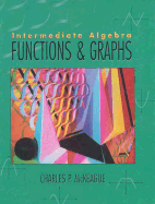 Mckeague Intermediate Algebra:Func Graphs: Functions and Graphs - McKeague, Charles Patrick, III