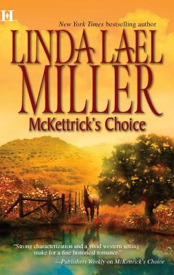 McKettrick's Choice - Miller, Linda Lael