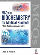 MCQs in Biochemistry for Medical Students