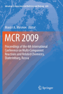 MCR 2009: Proceedings of the 4th International Conference on Multi-Component Reactions and Related Chemistry, Ekaterinburg, Russia