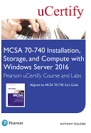 McSa 70-740 Installation, Storage, and Compute with Windows Server 2016 Pearson Ucertify Course Student Access Card