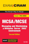 McSa/MCSE 70-290 Exam Cram: Managing and Maintaining a Windows Server 2003 Environment