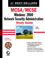 MCSA/MCSE: Windows 2000 Network Security Administration Study Guide Exam 70-214