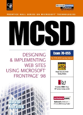 MCSD: Designing Implementing Web Sites Using Microsoft FrontPage 98 - Karlins, David