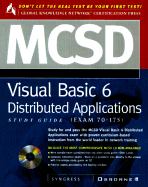 MCSD Visual Basic 6 Distributed Applications Study Guide (Exam 70-175) - Syngress Media Inc, and Syngress Media, Inc