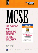 MCSE: Implementing and Supporting Microsoft Internet Explorer 5