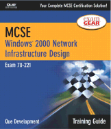 MCSE Training Guide (70-221): Windows 2000 Network Infrastructure Design