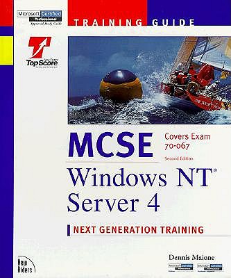 MCSE Training Guide: Windows NT Server 4 - Maione, Dennis