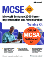 MCSE Training Kit (Exam 70-224): Microsoft Exchange 2000 Server Implementation and Administration