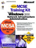 MCSE Training Kit, Microsoft Windows 2000 Network Infrastructure Administration